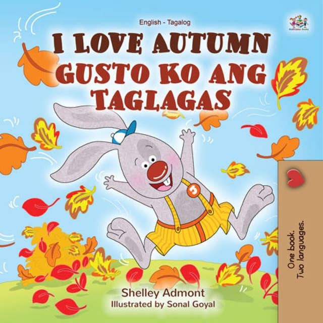 I Love Autumn Gusto Ko ang Taglagas: English Tagalog Bilingual Book for Children