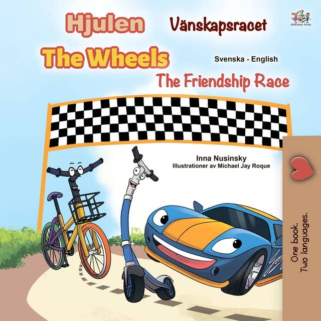 Hjulen Vänskapsracet The Wheels The Friendship Race