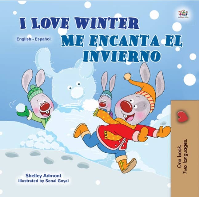 I Love Winter Me encanta el invierno: English Spanish Bilingual Book for Children