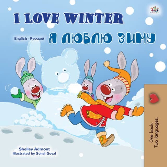 I Love Winter Я Люблю Зиму: English Russian Bilingual Book for Children