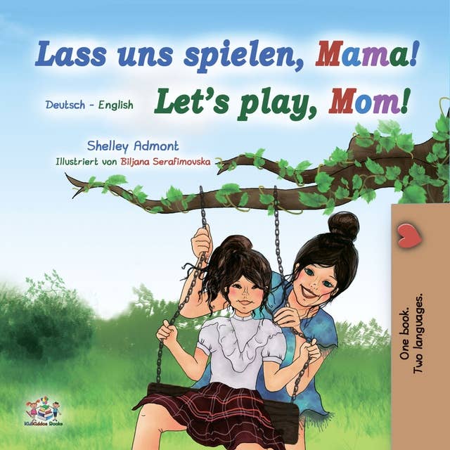 Lass uns spielen, Mama! Let’s Play, Mom!
