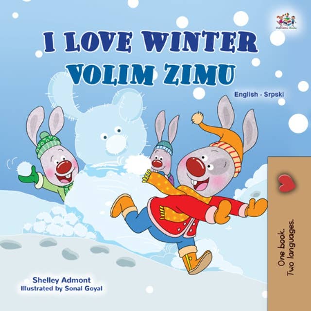 I Love Winter Volim zimu: English Serbian Latin Bilingual Book for Children