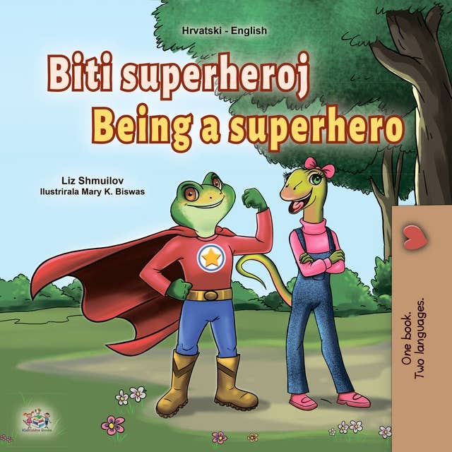 Biti superheroj Being a Superhero