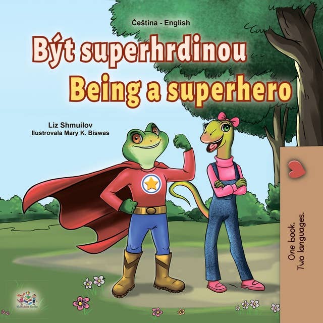 Být superhrdinou Being a Superhero