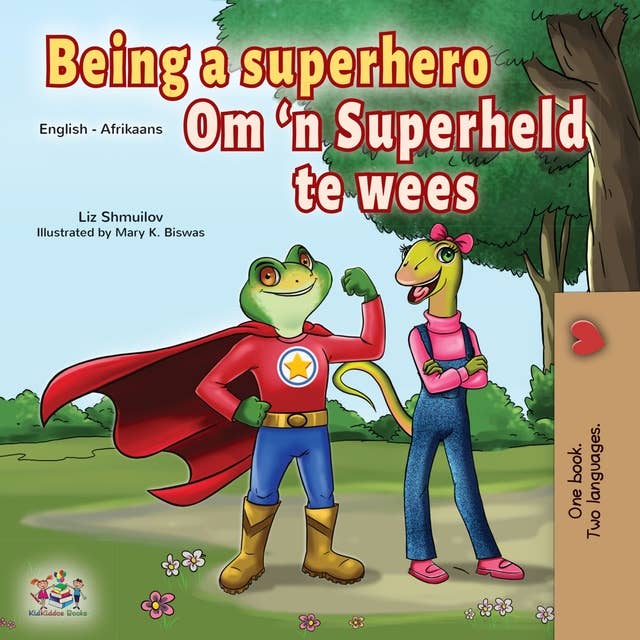 Being a Superhero Om ‘n Superheld te wees