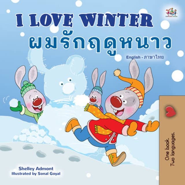 I Love Winter ผมรักฤดูหนาว: English Thai Bilingual Book for Children