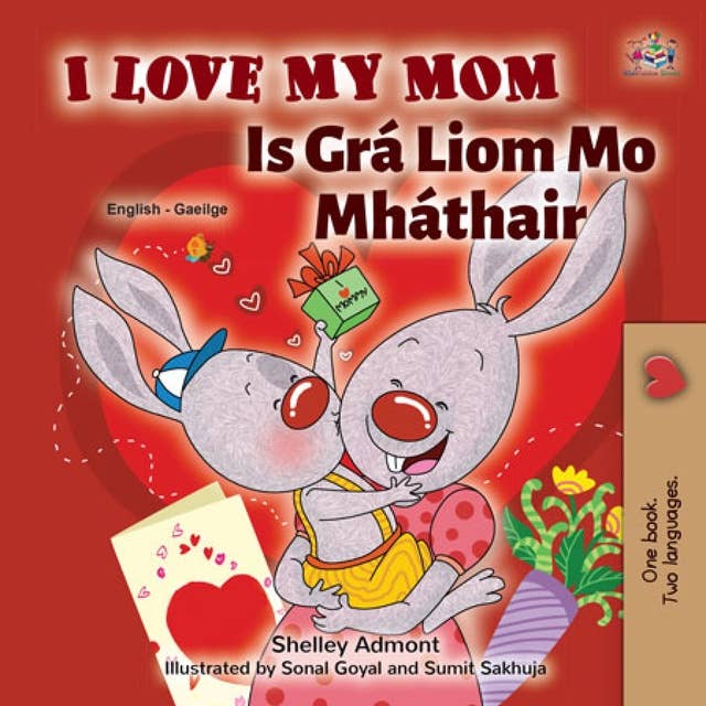 I Love My Mom Is Grá Liom Mo Mháthair