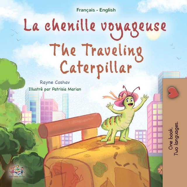 La chenille voyageuse The traveling caterpillar