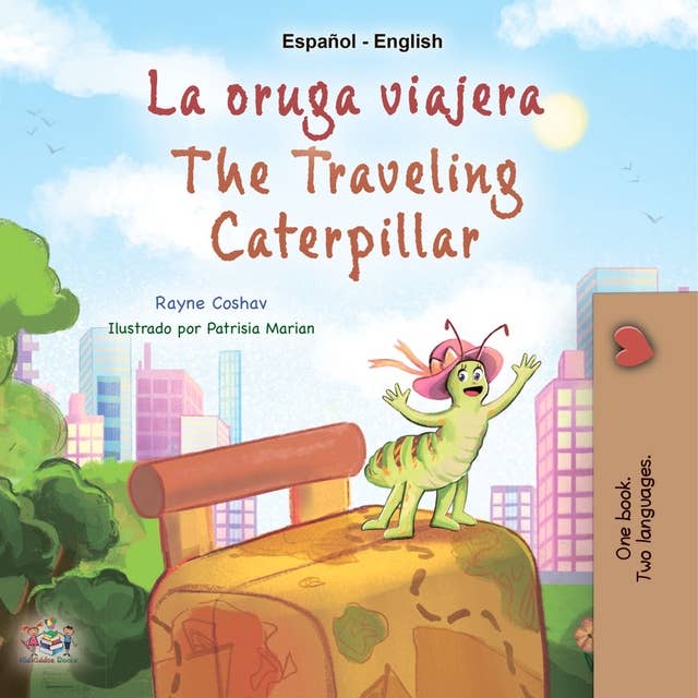 La oruga viajera The traveling caterpillar