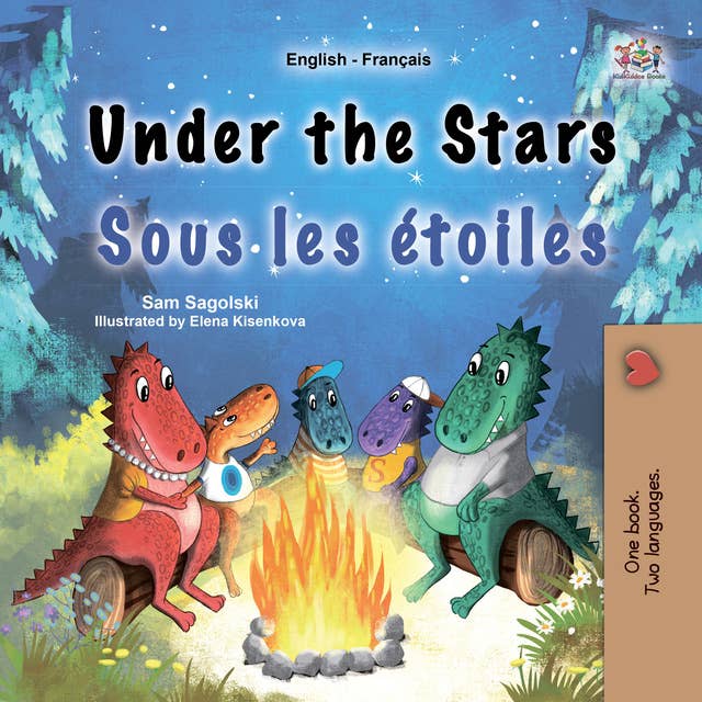 Under the StarsSous les étoiles: English French  Bilingual Book for Children