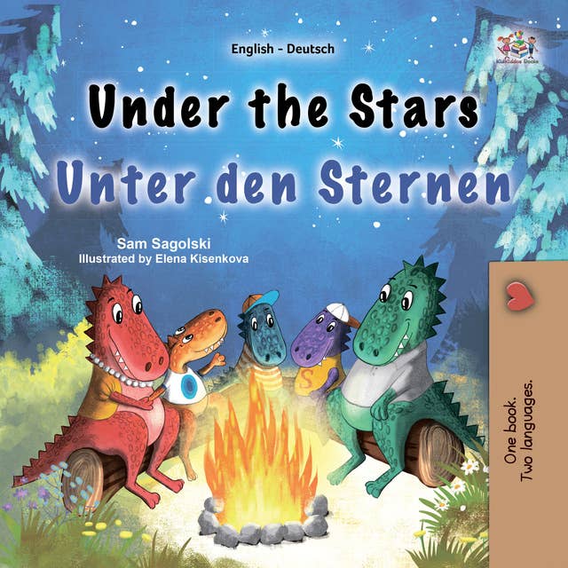 Under the StarsUnter den Sternen: English German  Bilingual Book for Children