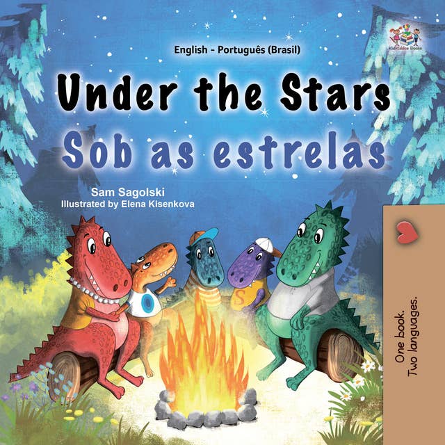 Under the Stars Sob as estrelas: English Portuguese Brazil  Bilingual Book for Children