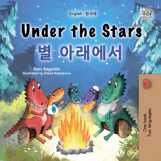 Under the Stars 별 아래에서: English Korean  Bilingual Book for Children