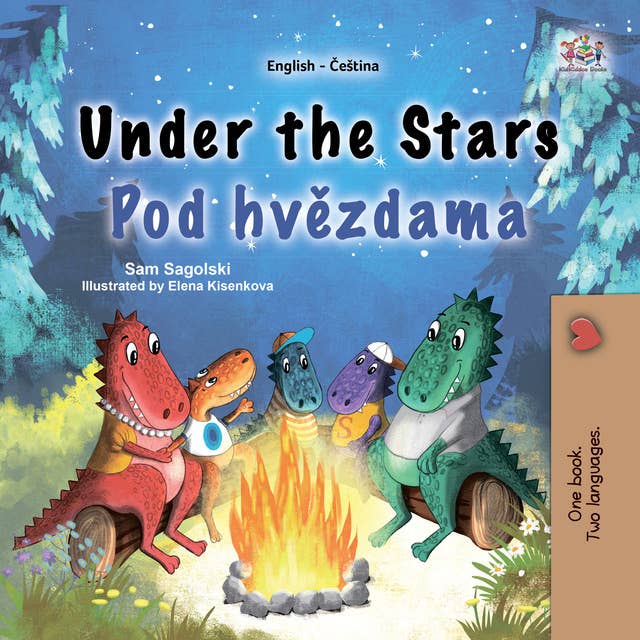 Under the Stars Pod hvězdama: English Czech  Bilingual Book for Children