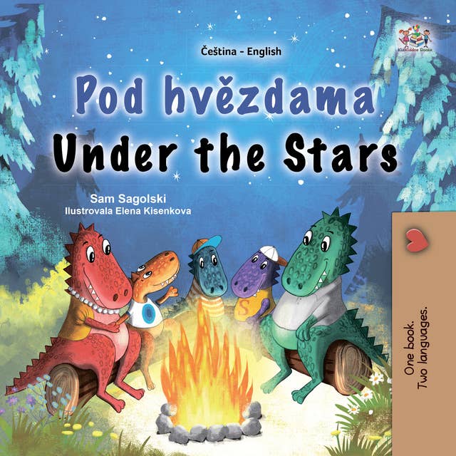 Pod hvězdama Under the Stars: Czech English Bilingual Book for Children
