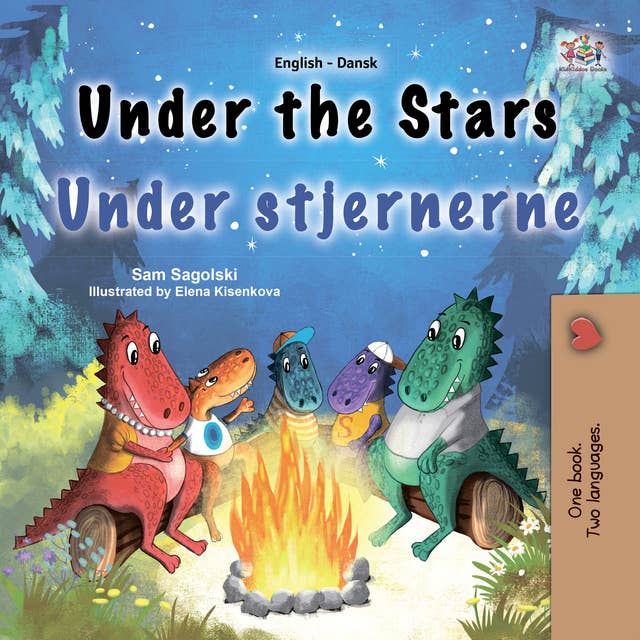 Under the StarsUnder stjernerne: English Danish  Bilingual Book for Children