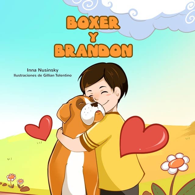 Boxer y Brandon (Spanish Only): Boxer and Brandon (Spanish Only)