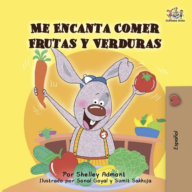 Me Encanta Comer Frutas y Verduras (Spanish Only): I Love to Eat Fruits and Vegetables (Spanish Only)