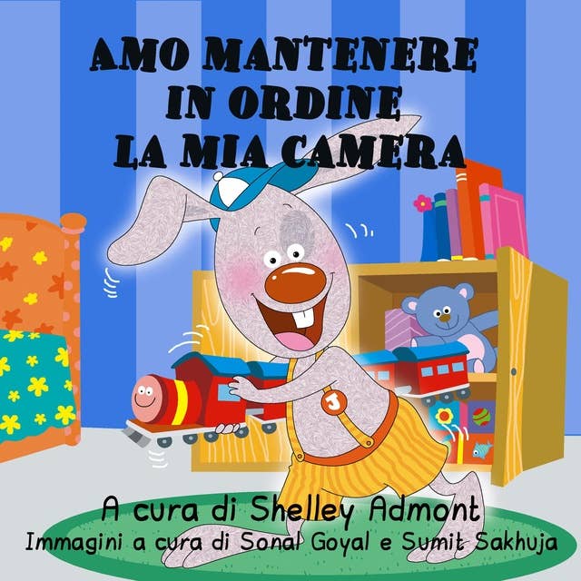 Amo mantenere in ordine la mia camera (Italian Only): I Love to Keep My Room Clean (Italian Only)