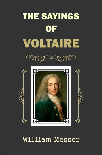 The Sayings of Voltaire