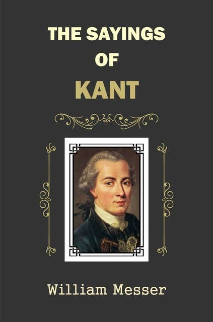 The Sayings of Kant