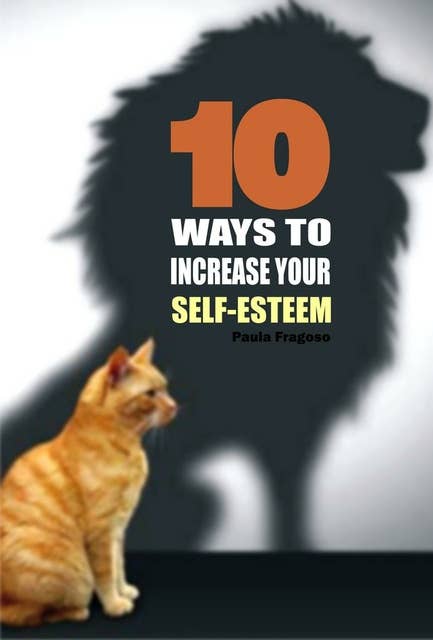 10 Ways to increase your self-esteem
