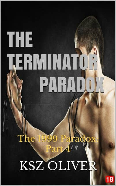 The Terminator Paradox: The 1999 Paradox: Part 4