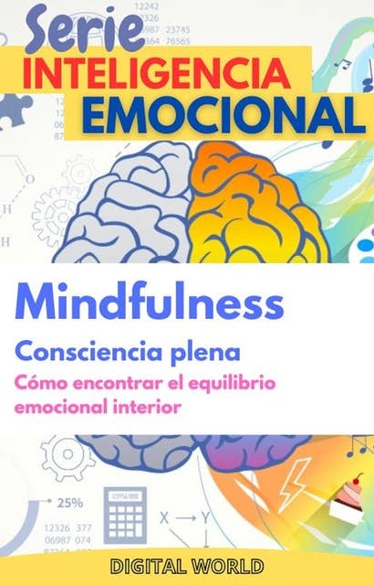 Mindfulness (Consciencia plena) - Cómo encontrar el equilibrio emocional interno
