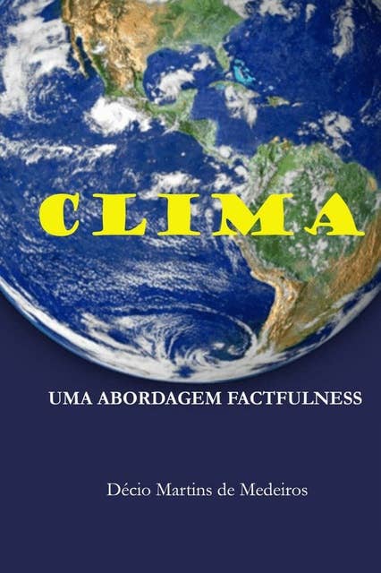 CLIMA: Uma abordagem factfulness