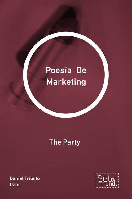 Poesía De Marketing: The Party