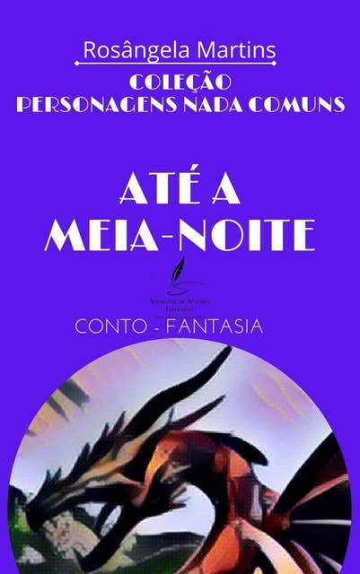 ATÉ A MEIA-NOITE: Conto - Fantasia