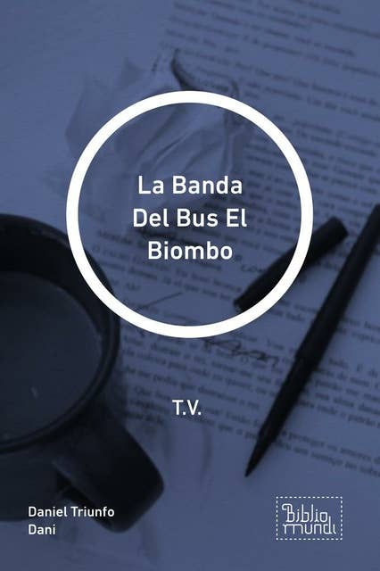 La Banda Del Bus El Biombo: T.V.
