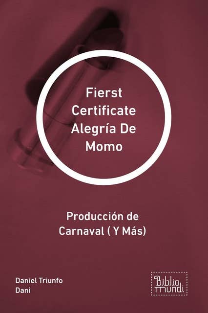 Fierst Certificate Alegría De Momo: Producción de Carnaval ( Y Más)