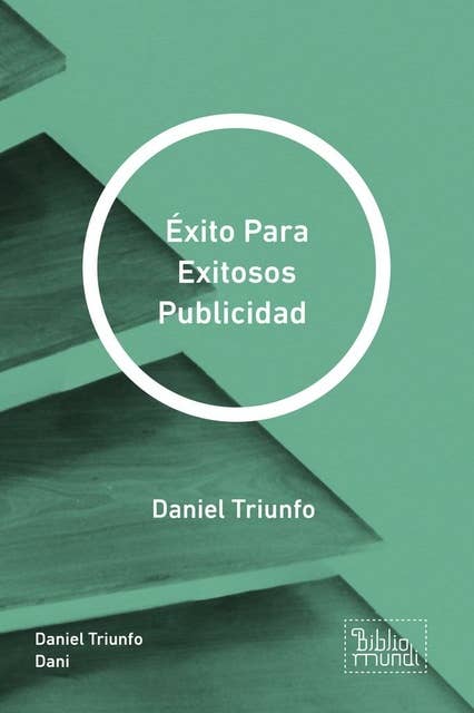 Éxito Para Exitosos Publicidad: Daniel Triunfo