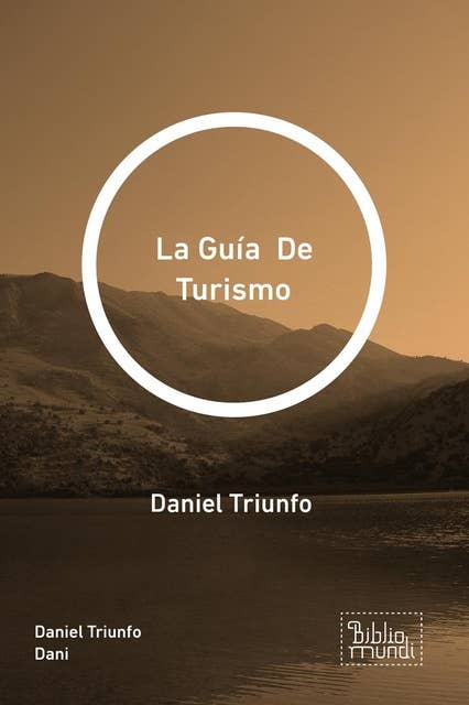 La Guía De Turismo: Daniel Triunfo