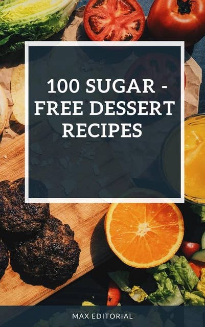 100 sugar -free dessert recipes