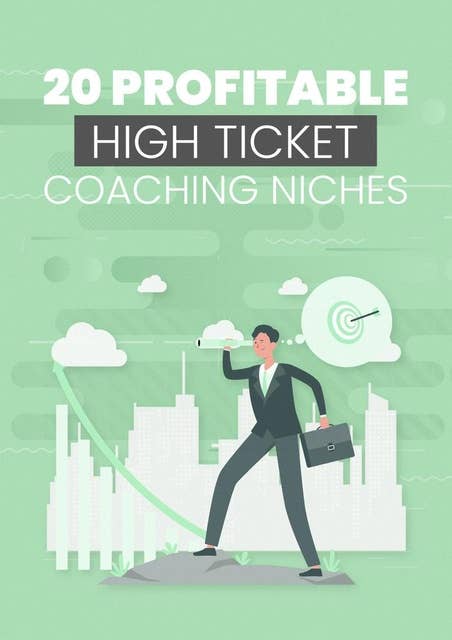 20 Profitable High Ticket Coaching Niches