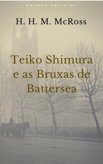 Teiko Shimura e as Bruxas de Battersea