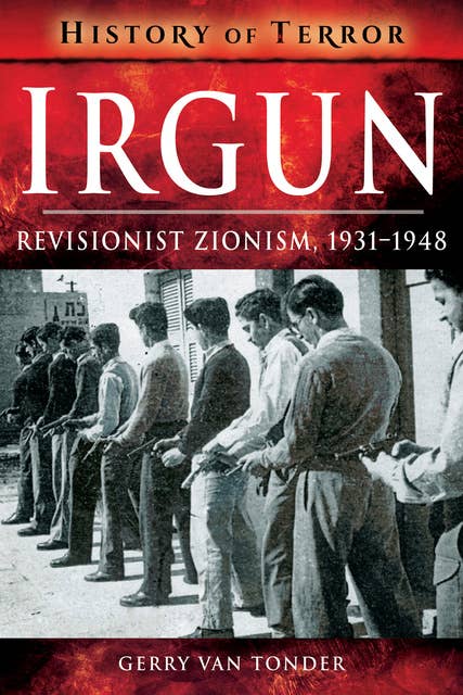 Irgun: Revisionist Zionism, 1931–1948