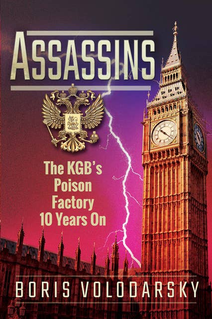Assassins: The KGB's Poison Factory 10 Years On