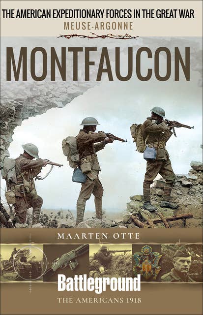 The American Expeditionary Forces in WWI, Meuse-Argonne: Montfaucon