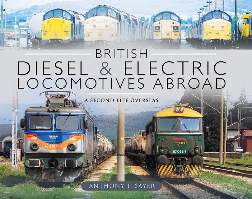 British Diesel & Electric Locomotives Abroad: A Second Life Overseas