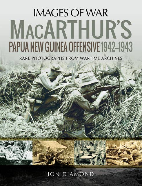 MacArthur's Papua New Guinea Offensive, 1942–1943