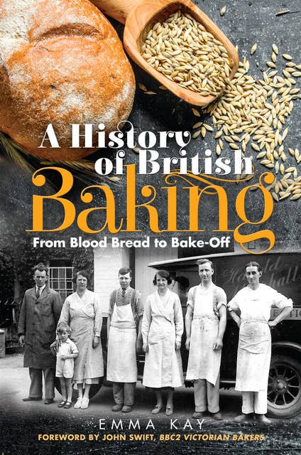 A History of British Baking: From Blood Bread to Bake-Off