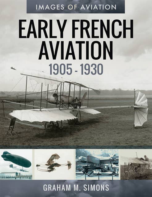 Early French Aviation, 1905–1930