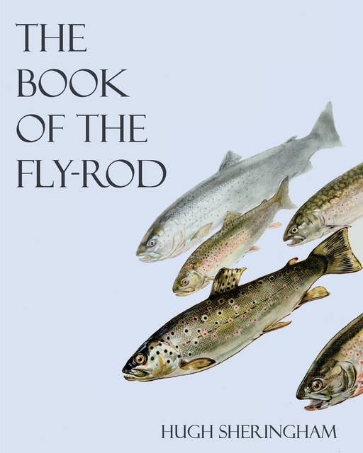 The Book of the Fly-Rod