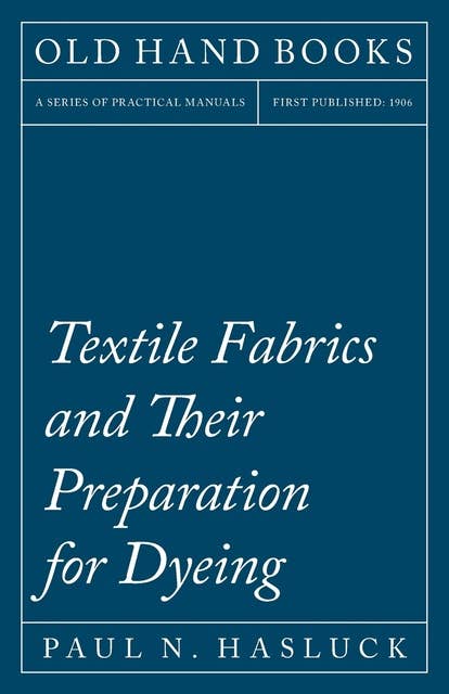 Textile Fabrics and Their Preparation for Dyeing