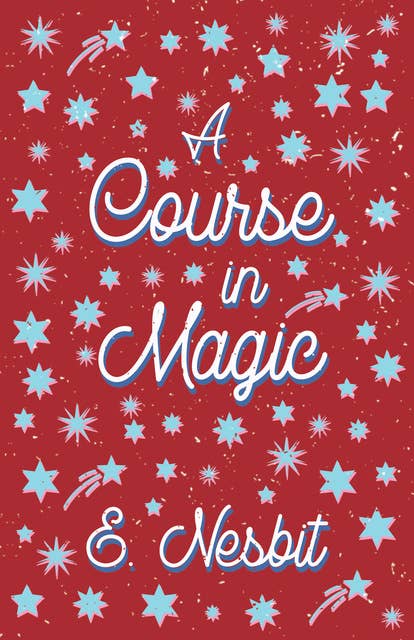 A Course in Magic (Fantasy and Horror Classics)