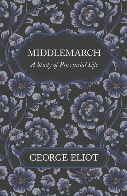 Cover for Middlemarch - A Study of Provincial Life