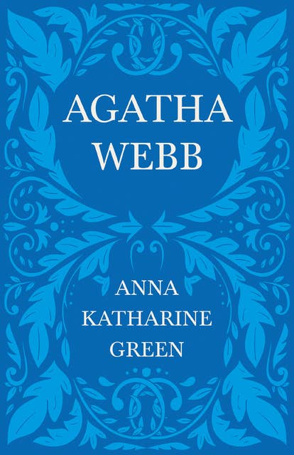 Agatha Webb: Caleb Sweetwater - Volume 1: Caleb Sweetwater  - Volume 1